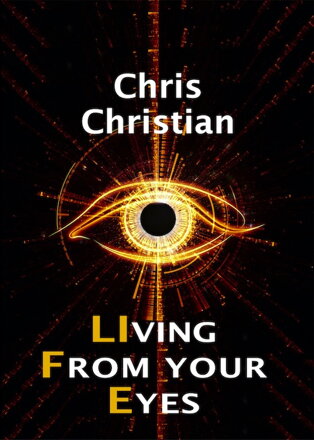 Living from your Eyes