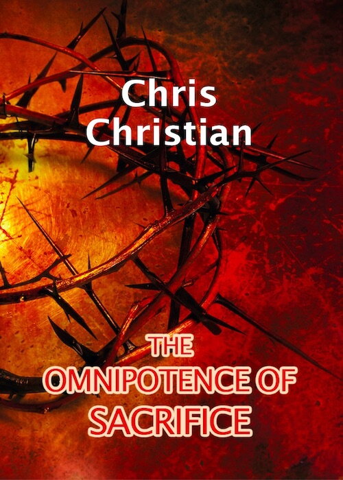 The Omnipotence of Sacrifice The Omnipotence of Sacrifice